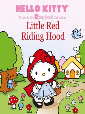 cover image of Hello Kitty Presents the Storybook Collection: Little Red Riding Hood